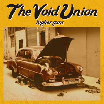 The Void Union - Higher Guns - 2011